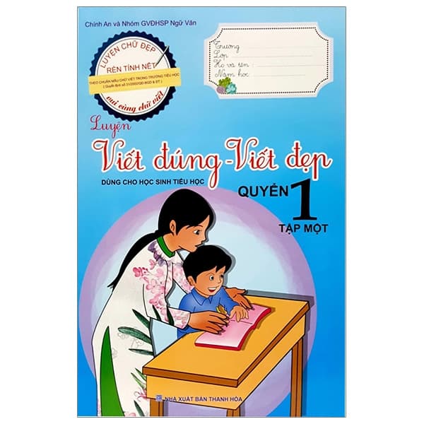 Sách Luyện Viết Đúng, Viết Đẹp 1 - Tập 1 - Nhiều Tác Giả