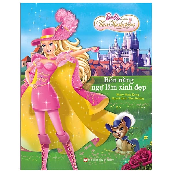 Sách Bốn Nàng Ngự Lâm Xinh Đẹp - Barbie And The Three Musketeers - Mary Man Kong