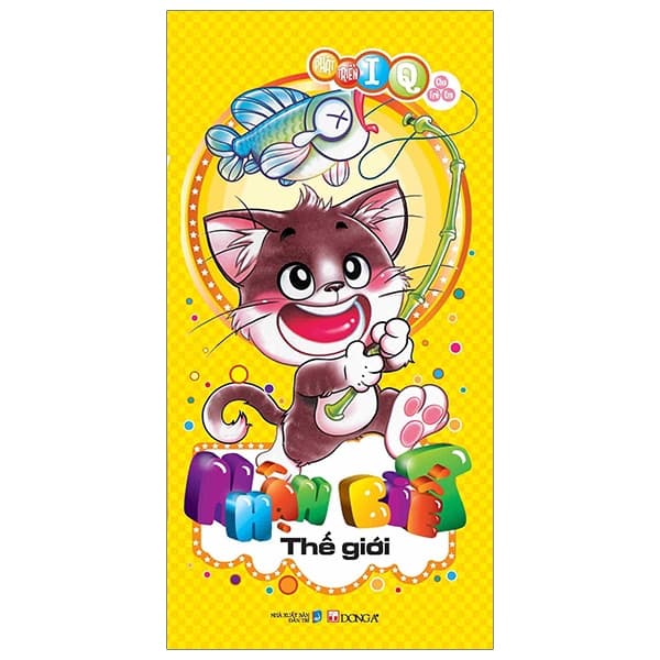 Sách Phát Triển Iq Cho Trẻ Em - Nhận Biết Thế Giới (Tái Bản 2019) - Nhiều Tác Giả