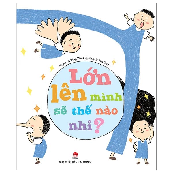 Sách Lớn Lên Mình Sẽ Thế Nào Nhỉ? - Yi Ting Wu