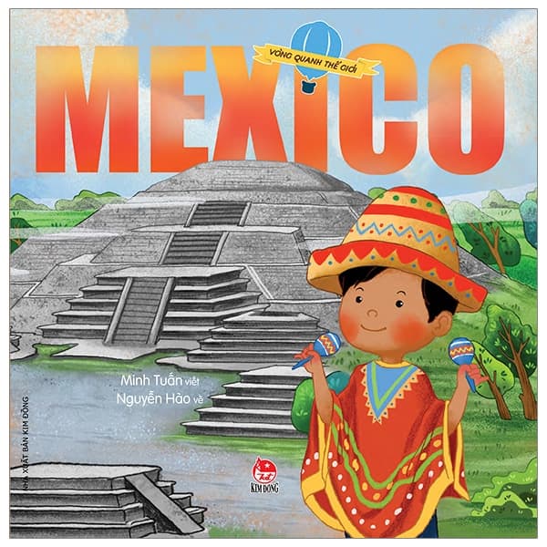 Sách Vòng Quanh Thế Giới - Mexico - Minh Tuấn