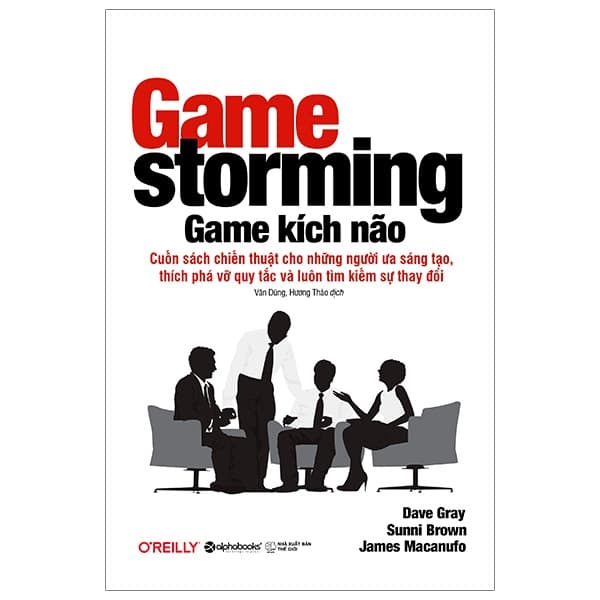 Sách Game Kích Não - Game Storming - Dave Gray