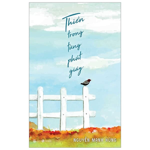 Sách Thiền Trong Từng Phút Giây - Nguyễn Mạnh Hùng