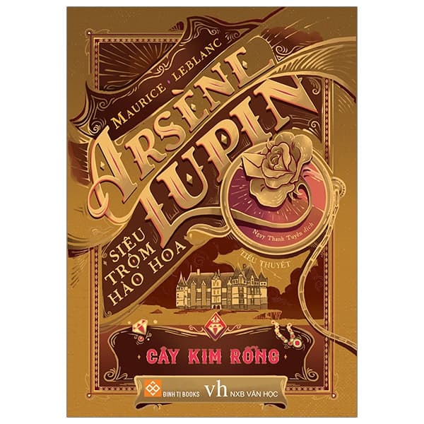 Sách Arsène Lupin - Siêu Trộm Hào Hoa - Cây Kim Rỗng - Maurice Leblanc