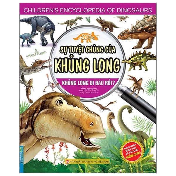 Sách Kiến Thức Về Khủng Long - Sự Tuyệt Chủng Của Khủng Long. Khủn - Trương Ngọc Quang