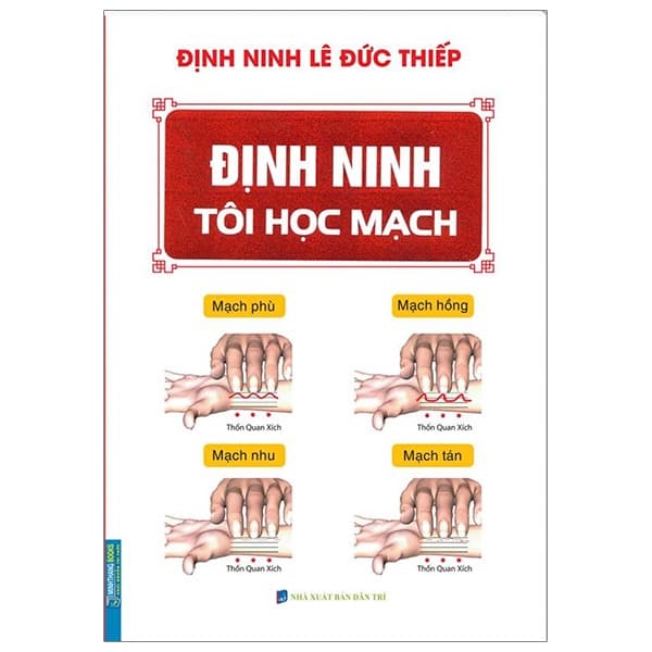 Sách Định Ninh Tôi Học Mạch - Định Ninh Lê Đức Thiếp