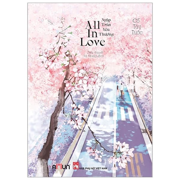 Sách All In Love - Ngập Tràn Yêu Thương (Tái Bản 2020) - Cố Tây Tước