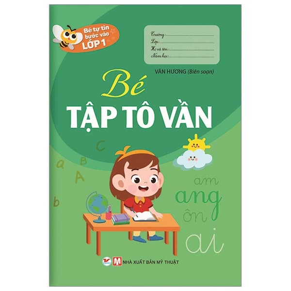 Sách Bé Tự Tin Vào Lớp 1 - Bé Tập Tô Vần - Vân Hương