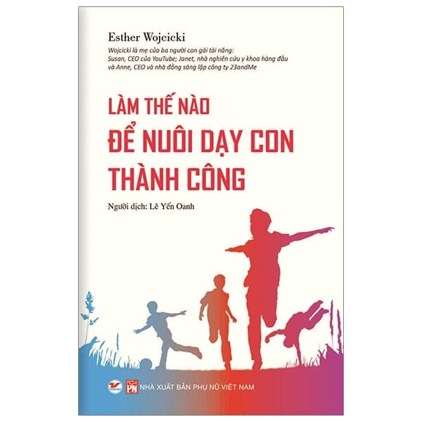 Sách Làm Thế Nào Để Nuôi Dạy Con Thành Công - Thanh Thanh