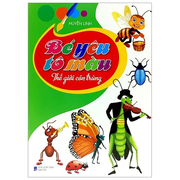 Sách Bé Yêu Tô Màu - Thế Giới Con Trùng - Huyền Linh