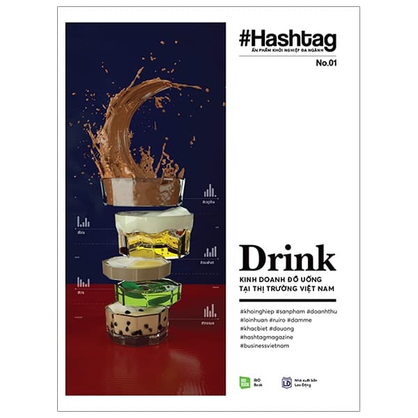 Sách Hashtag #01: Drink - Kinh Doanh Đồ Uống Tại Thị Trường Việt Nam (T� - Nhiều Tác Giả