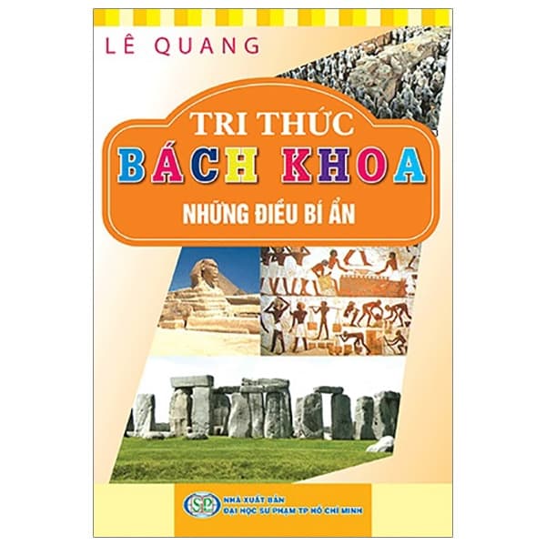 Sách Tri Thức Bách Khoa - Những Điều Bí Ẩn - LÊ Quang