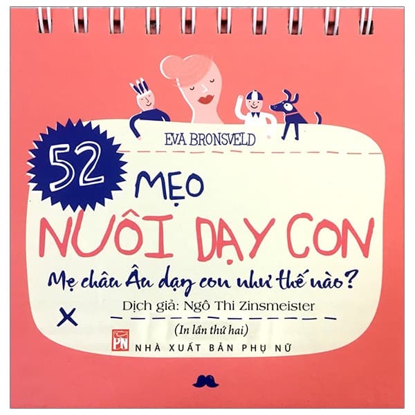 Sách 52 Mẹo Nuôi Dạy Con - Mẹ Châu Âu Dạy Con Như Thế Nào? (Tái Bản - Châu Sa