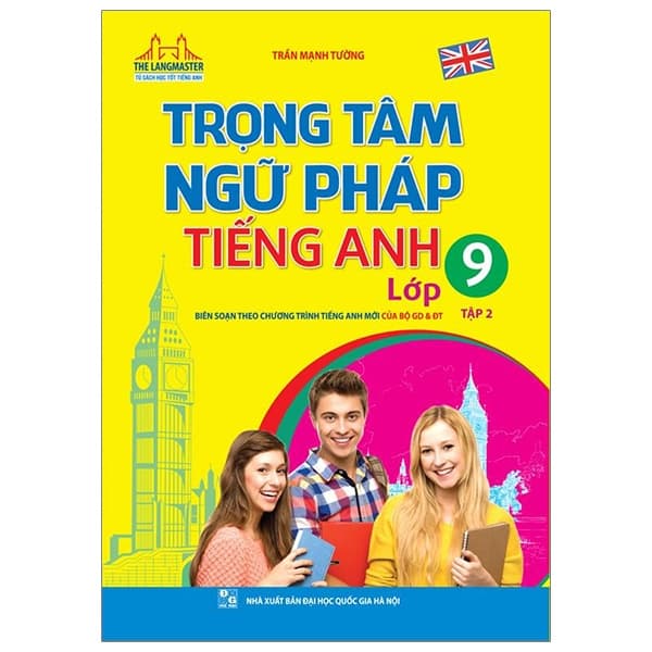 Sách Trọng Tâm Ngữ Pháp Tiếng Anh - Lớp 9 - Tập 2 - Trần Mạnh Tường