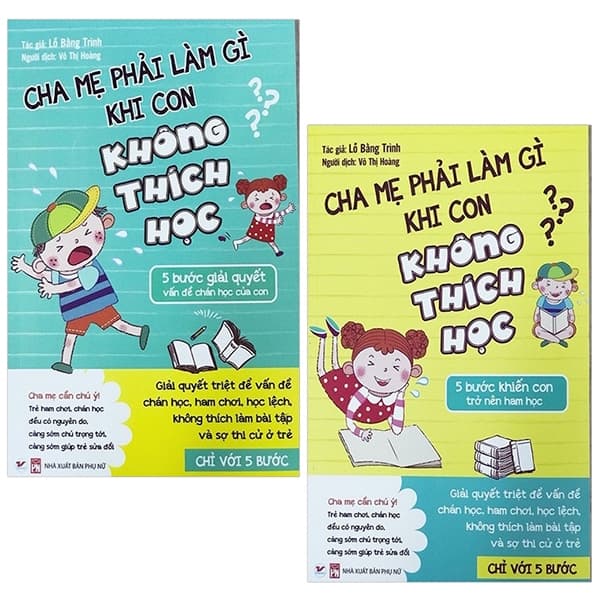 Sách Bộ Sách Cha Mẹ Phải Làm Gì Khi Con Không Thích Học (Bộ 2 Cuốn) - Lỗ Bằng Trình