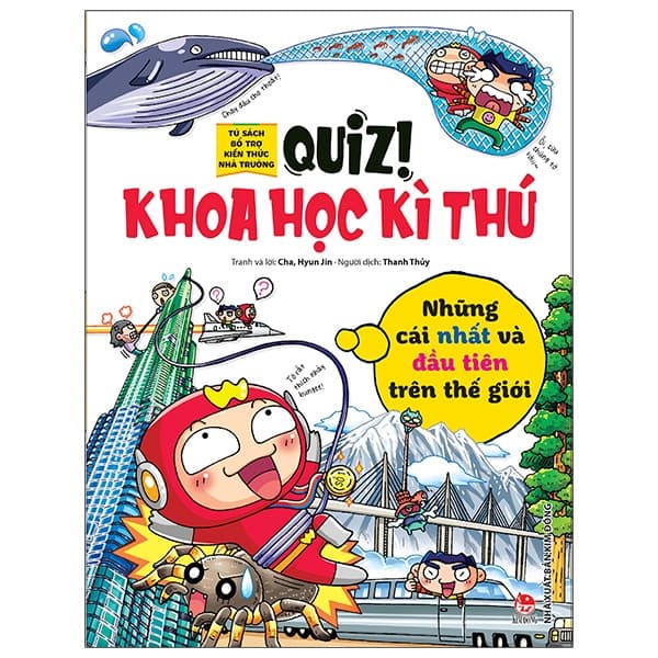 Sách Quiz! Khoa Học Kì Thú - Những Cái Nhất Và Đầu Tiên Trên Thế Gi� - Chà