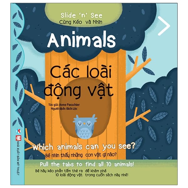 Sách Cùng Kéo Và Nhìn: Animals - Các Loài Động Vật - Anne Passchier