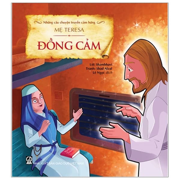 Sách Những Câu Chuyện Truyền Cảm Hứng - Mẹ Teresa - Đồng Cảm - Shambhavi