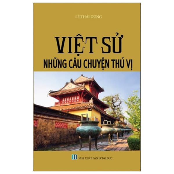 Sách Việt Sử Những Câu Chuyện Thú Vị (Tái Bản 2023)