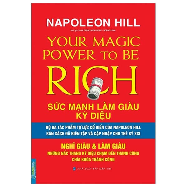 Sách Napoleon Hill Sức Mạnh Làm Giàu Kỳ Diệu - Nghĩ Giàu & Làm Giàu