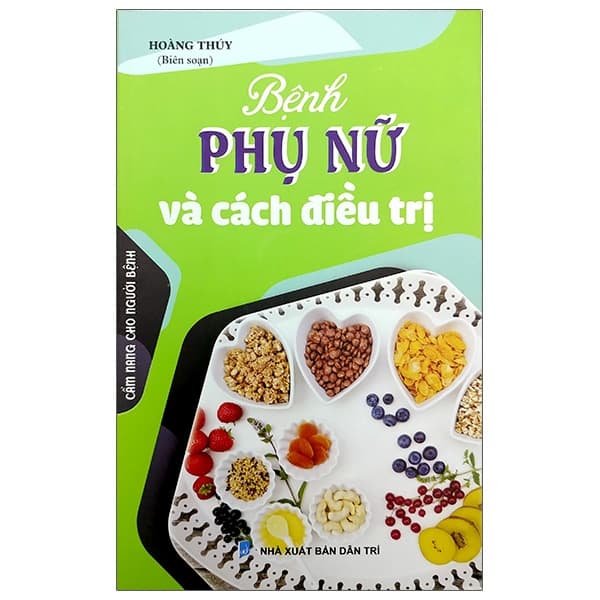 Sách Bệnh Phụ Nữ Và Cách Điều Trị - Hoàng Thúy