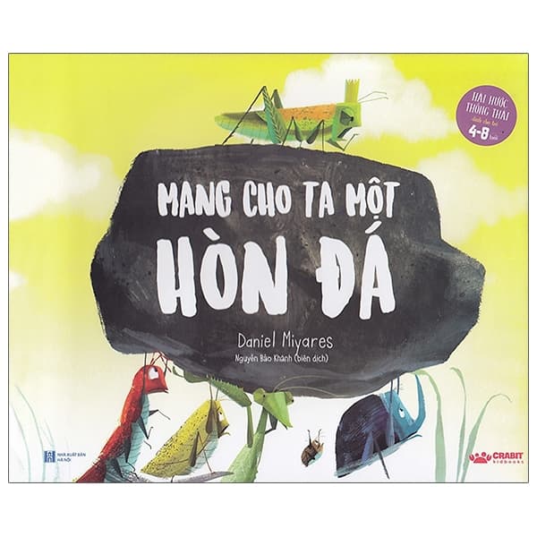 Sách Mang Cho Ta Một Hòn Đá (Tái Bản 2020) - Daniel Miyares