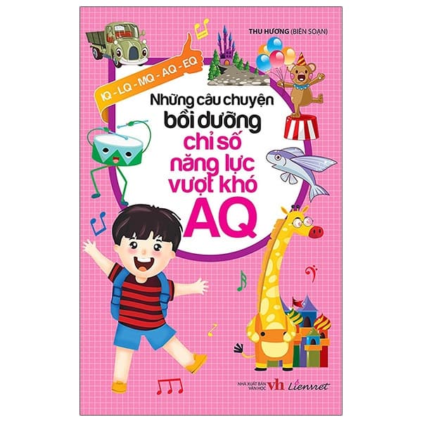 Sách Những Câu Chuyện Bồi Dưỡng Chỉ Số Năng Lực Vượt Khó AQ - Bích Ngọc