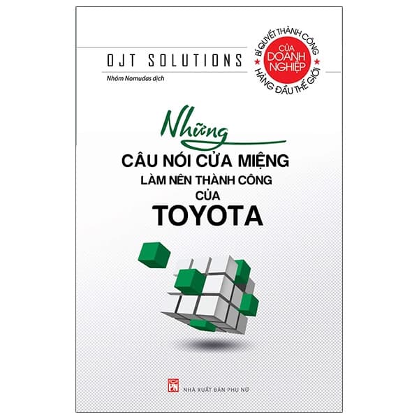 Sách Những Câu Nói Cửa Miệng Làm Nên Thành Công Của Toyota (Tái Bản 2 - OJT SOLUTIONS