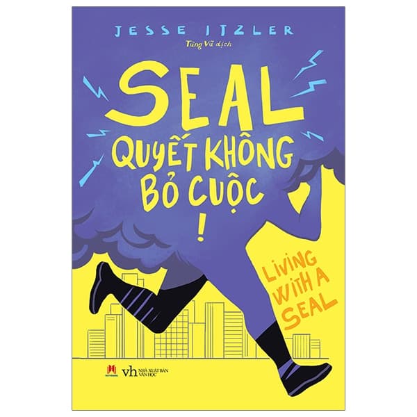 Sách Seal - Quyết Không Bỏ Cuộc - Jesse Itzler