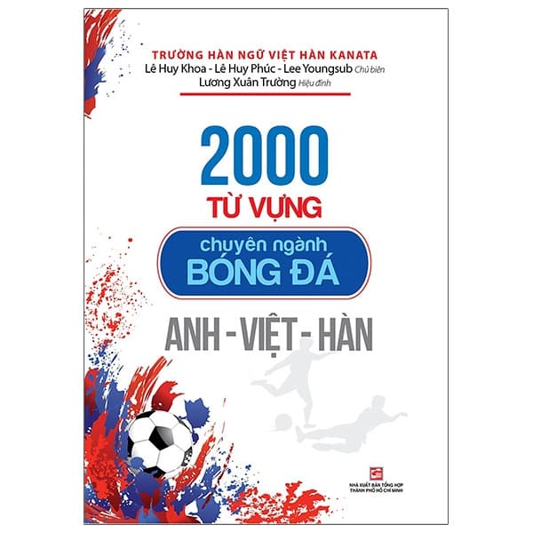 Sách 2000 Từ Vựng Chuyên Ngành Bóng Đá Anh - Việt - Hàn - Trường Hàn Ngữ Việt Hàn Kanata