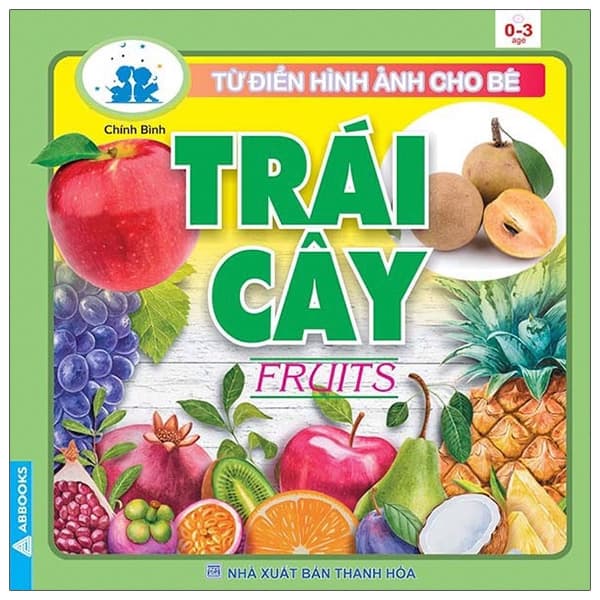 Sách Từ Điển Hình Ảnh Cho Bé - Trái Cây - Chính Bình