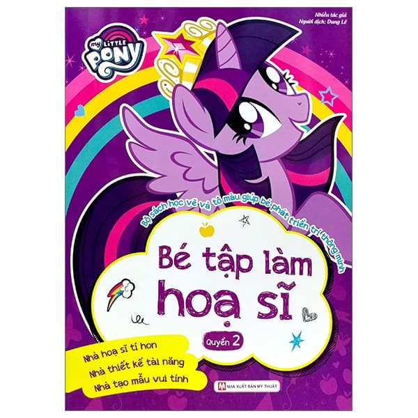 Sách My Little Pony - Bé Tập Làm Họa Sĩ (Quyển 2)