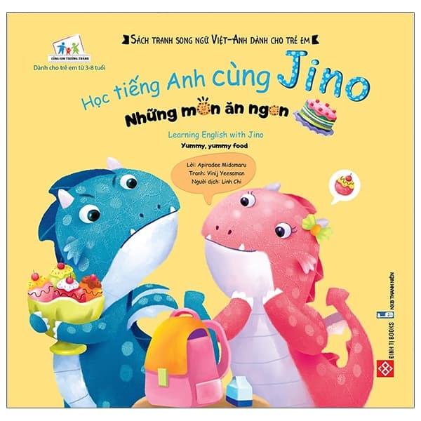 Sách Học Tiếng Anh Cùng Jino - Learning English With Jino - Những Món Ăn Ngon - Apiradee Midomaru