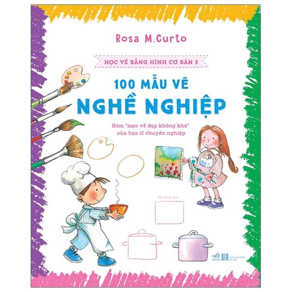 Sách Học Vẽ Bằng Hình Cơ Bản 3 - 100 Mẫu Vẽ Nghề Nghiệp - Rosa M Curto