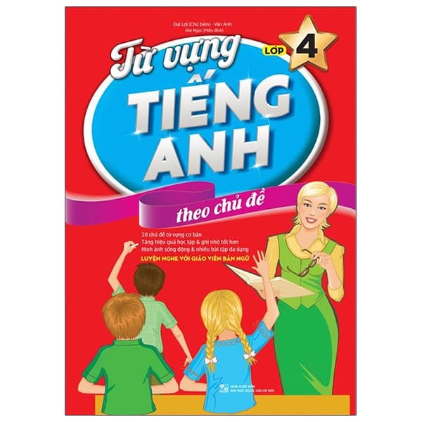 Sách Từ Vựng Tiếng Anh Theo Chủ Đề Lớp 4 - Đại Lợi
