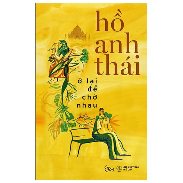 Sách Ở Lại Để Chờ Nhau - Hồ Anh Thái