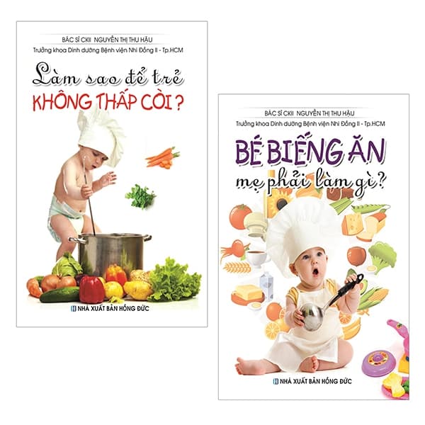 Sách Bộ Sách Bé Biếng Ăn Mẹ Phải Làm Gì? + Làm Sao Để Trẻ Không Th - Bs CKII Nguyễn Thị Thu Hậu
