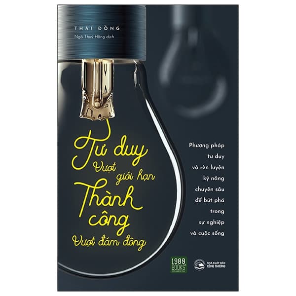 Sách Tư Duy Vượt Giới Hạn, Thành Công Vượt Đám Đông - Thanh Thanh