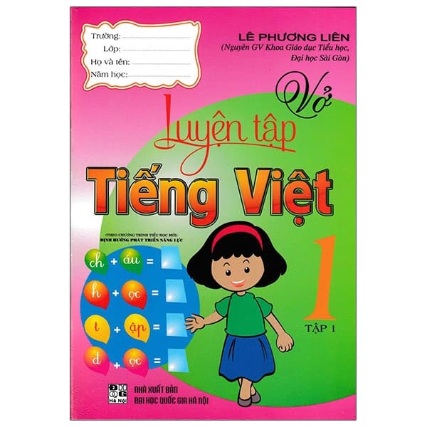 Sách Vở Luyện Tập Tiếng Việt 1 - Tập 1 - Lê Phương Liên