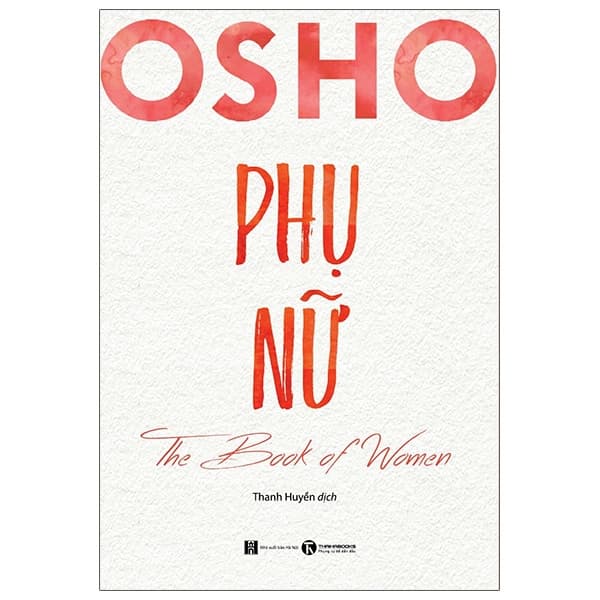 Sách Osho Phụ Nữ - The Book Of Women (Tái Bản 2024)
