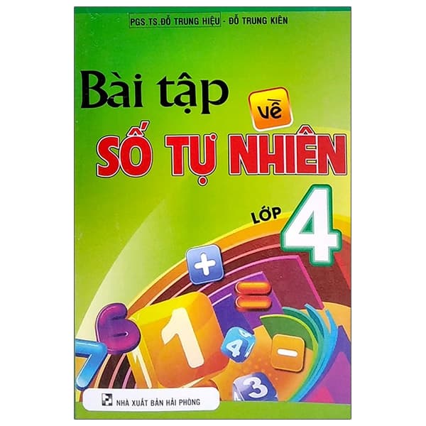 Sách Bài Tập Về Số Tự Nhiên Lớp 4 - TS Barbara De Angelis