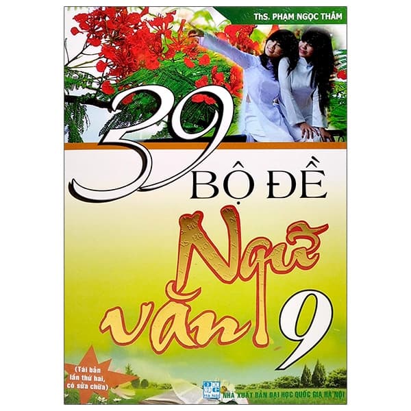 Sách 39 Bộ Đề Ngữ Văn 9 (Tái Bản 2020) - ThS Phạm Ngọc Thắm