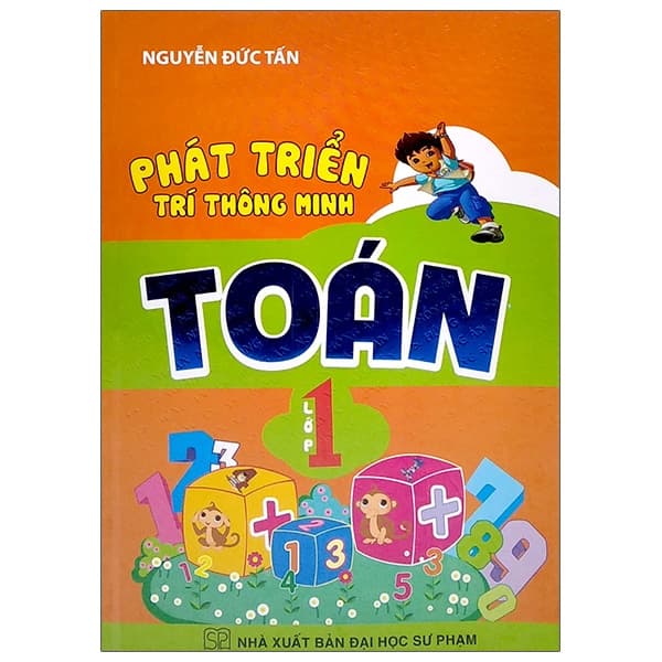 Sách Phát Triển Trí Thông Minh Toán 1 - Nguyễn Đức Tấn