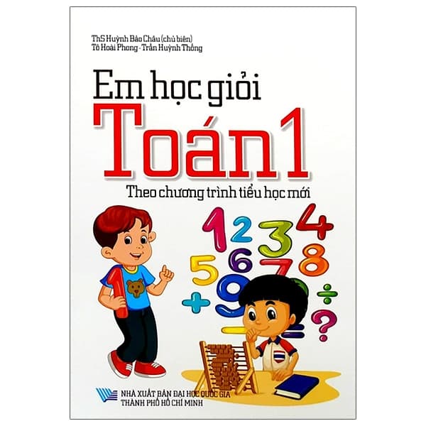 Sách Em Học Giỏi Toán 1 (Theo Chương Trình Tiểu Học Mới Nhất) - Nhiều Tác Giả