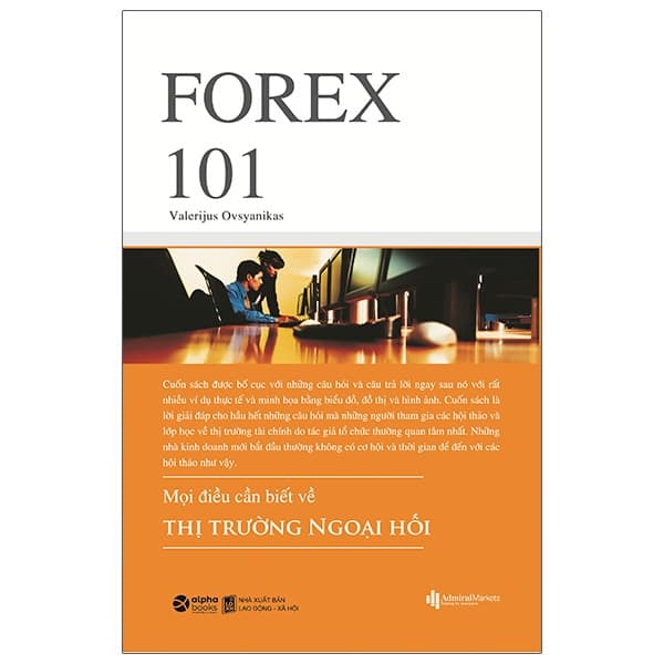 Sách Forex 101 - Mọi Điều Cần Biết Về Thị Trường Ngoại Hối - Valerijus Ovsyanikas
