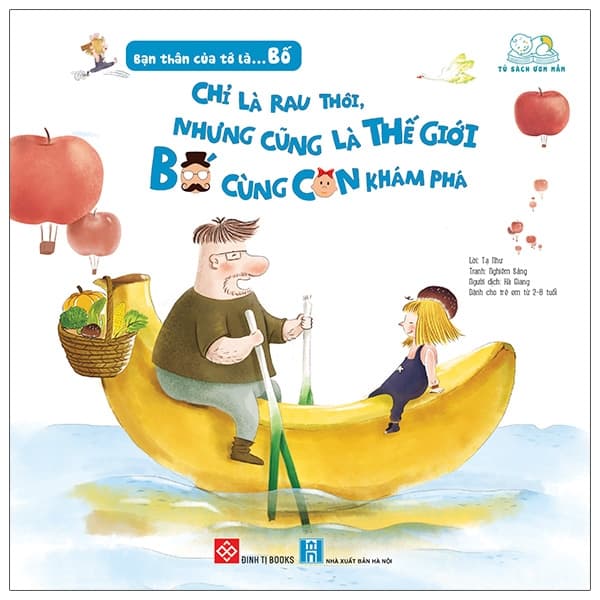 Sách Bạn Thân Của Tớ Là... Bố - Chỉ Là Rau Thôi, Nhưng Cũng Là Thế - Tạ Như