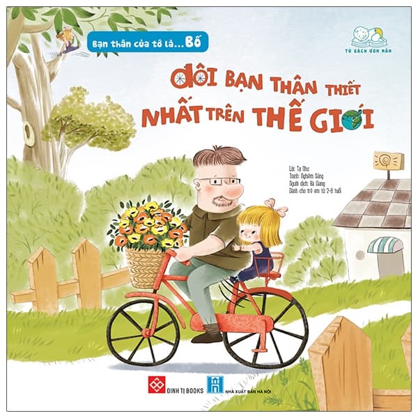 Sách Bạn Thân Của Tớ Là... Bố - Đôi Bạn Thân Thiết Nhất Trên Thế - Tạ Như