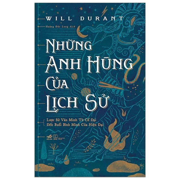 Sách Những Anh Hùng Của Lịch Sử - Will Durant