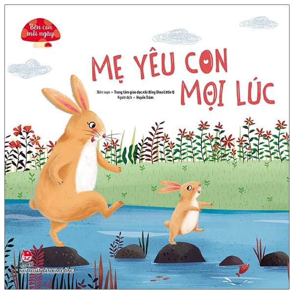 Sách Bên Con Mỗi Ngày - Mẹ Yêu Con Mọi Lúc - Trung Tâm Giáo Dục Nhi Đồng Dino Little Q
