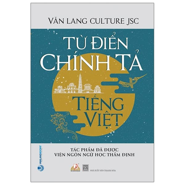 Sách Từ Điển Chính Tả Tiếng Việt (Tác Phẩm Được Viện Ngôn Ngữ - Văn Lang Culture Jsc